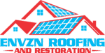 Envzn Roofing and Restoration LLC